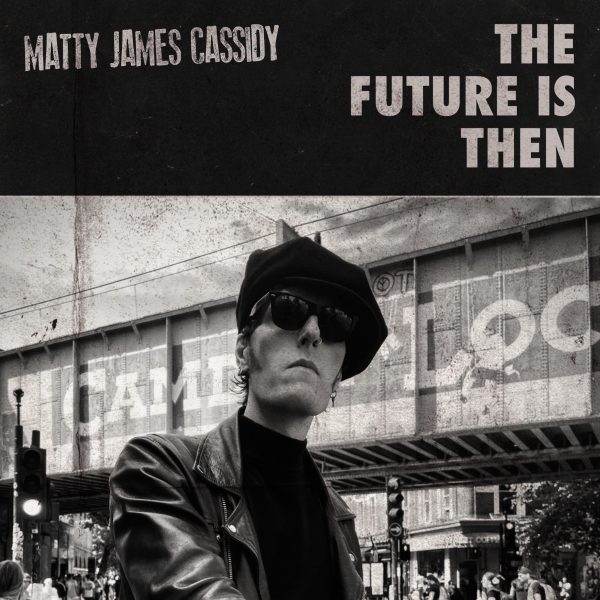 Matty James Cassidy - The Future Is Then (CD EP) *Signed*